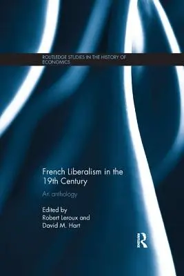 A francia liberalizmus a 19. században: Egy antológia - French Liberalism in the 19th Century: An Anthology