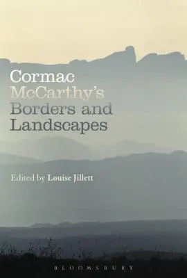 Cormac McCarthy: Határok és tájak - Cormac McCarthy's Borders and Landscapes