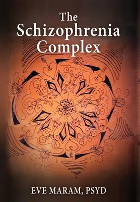 A skizofrénia komplexum - The Schizophrenia Complex