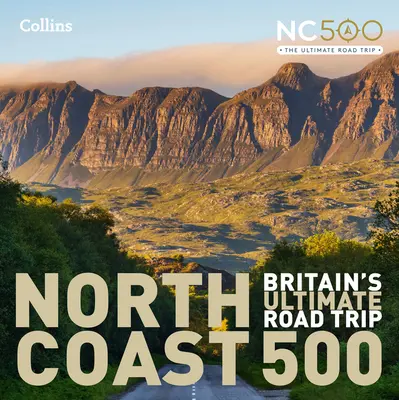 Északi-part 500: Nagy-Britannia végső útja - North Coast 500: Britain's Ultimate Road Trip