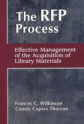 RFP folyamat: A könyvtári anyagok beszerzésének hatékony irányítása - RFP Process: Effective Management of the Acquisition of Library Materials