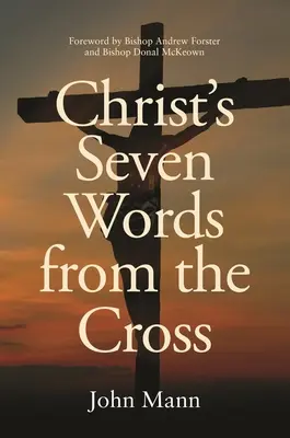 Krisztus hét szava a keresztről - Christ's Seven Words from the Cross