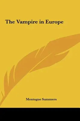 A vámpír Európában - The Vampire in Europe