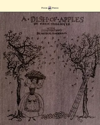 A Dish of Apples - Arthur Rackham illusztrációi - A Dish of Apples - Illustrated by Arthur Rackham