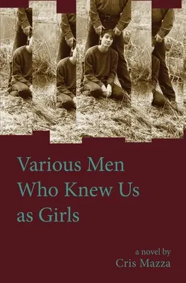 Különböző férfiak, akik lányként ismertek minket - Various Men Who Knew Us As Girls