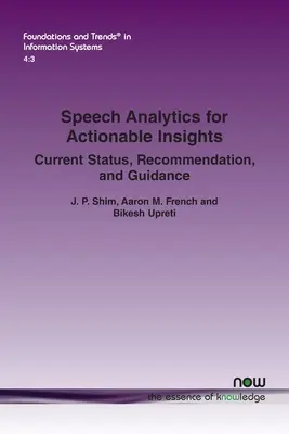 Speech Analytics for Actionable Insights: Jelenlegi helyzet, ajánlások és útmutatás - Speech Analytics for Actionable Insights: Current Status, Recommendations, and Guidance