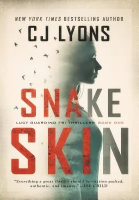 Snake Skin: a Lucy Guardino FBI thriller - Snake Skin: a Lucy Guardino FBI Thriller