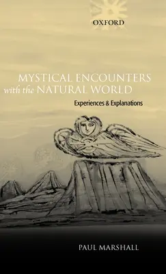 Misztikus találkozások a természeti világgal: Tapasztalatok és magyarázatok - Mystical Encounters with the Natural World: Experiences and Explanations