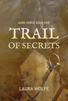 A titkok nyomában: Dark Horse, első könyv - Trail of Secrets: Dark Horse, Book One