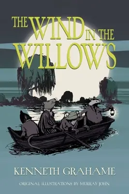 The Wind in the Willows (Warbler Classics illusztrált kiadás) - The Wind in the Willows (Warbler Classics Illustrated Edition)