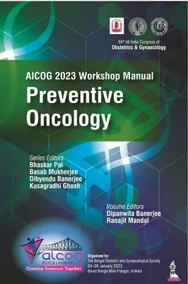 AICOG 2023 Workshop Manual: Preventív onkológia - AICOG 2023 Workshop Manual: Preventive Oncology