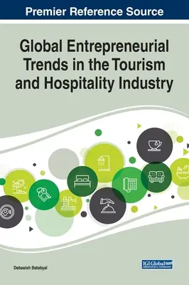 Globális vállalkozói trendek a turizmusban és a vendéglátásban - Global Entrepreneurial Trends in the Tourism and Hospitality Industry