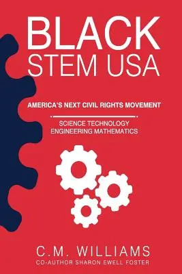 Black STEM USA: Amerika következő polgárjogi mozgalma - Black STEM USA: America's Next Civil Rights Movement