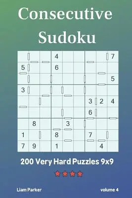 Folytonos Sudoku - 200 nagyon nehéz rejtvény 9x9 vol.4 - Consecutive Sudoku - 200 Very Hard Puzzles 9x9 vol.4