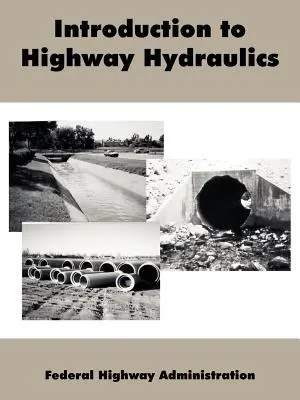 Bevezetés az autópálya hidraulikába - Introduction to Highway Hydraulics