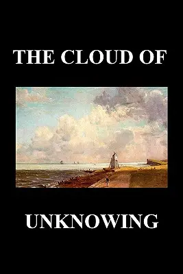 Az ismeretlenség felhője - The Cloud of Unknowing