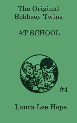 A Bobbsey-ikrek az iskolában - The Bobbsey Twins at School