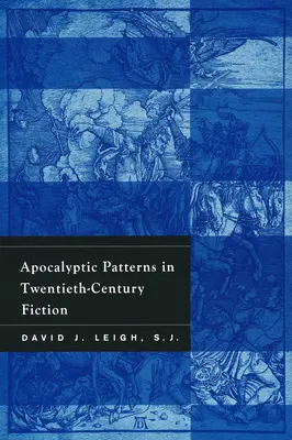 Apokaliptikus minták a huszadik századi fikcióban - Apocalyptic Patterns in Twentieth-Century Fiction