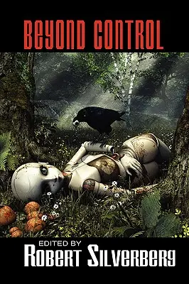 Mimo kontrolu: Dick, Alfred Bester a další: Povídky science fiction Isaaca Asimova, Philipa K. Dicka a dalších! - Beyond Control: Science Fiction Stories by Isaac Asimov, Philip K. Dick, Alfred Bester, and more!