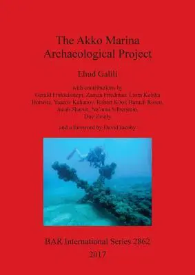 Az Akko Marina régészeti projekt - The Akko Marina Archaeological Project