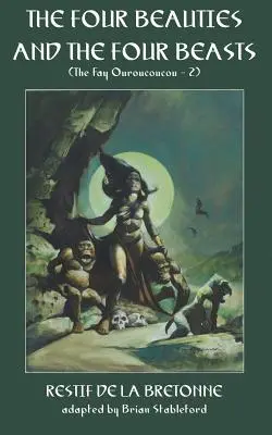 A négy szépség és a négy vadállat - The Four Beauties and the Four Beasts