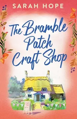 A Bramble Patch kézműves bolt - The Bramble Patch Craft Shop