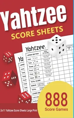 Yahtzee Score Sheets: 888 Yahtzee Score Sheets Large Print 8.5x11