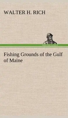 A Maine-öböl halászterületei - Fishing Grounds of the Gulf of Maine