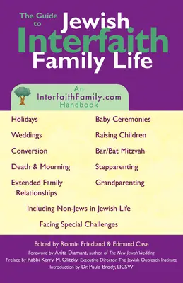 Útmutató a zsidó vallásközi családi élethez: Egy interfaithfamily.com kézikönyv - Guide to Jewish Interfaith Family Life: An Interfaithfamily.com Handbook