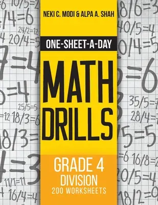 Matematikai gyakorlatok egy lapon egy napra: Grade 4 Division - 200 feladatlap (12. könyv a 24-ből) - One-Sheet-A-Day Math Drills: Grade 4 Division - 200 Worksheets (Book 12 of 24)