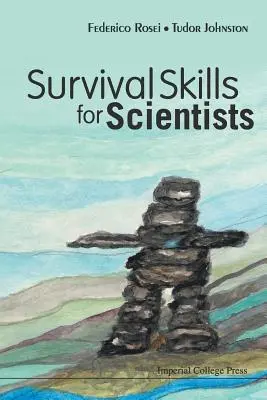 Túlélési készségek tudósoknak - Survival Skills for Scientists