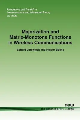 Majorizáció és mátrix-monoton függvények a vezeték nélküli kommunikációban - Majorization and Matrix Monotone Functions in Wireless Communications