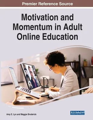 Motiváció és lendület a felnőttek online oktatásában - Motivation and Momentum in Adult Online Education