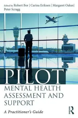 Pilot mentális egészségi állapotfelmérés és támogatás: A gyakorlati szakemberek útmutatója - Pilot Mental Health Assessment and Support: A practitioner's guide