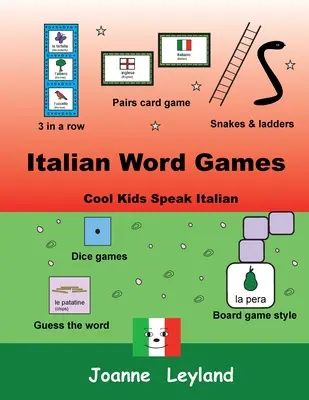 Olasz szójátékok: Cool Kids Speak Italian - Italian Word Games: Cool Kids Speak Italian