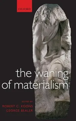 A materializmus hanyatlása - The Waning of Materialism