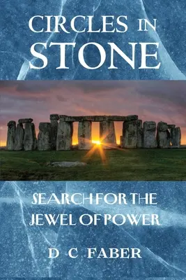 Körök a kőben/Kutatás a hatalom ékköve után - Circles In Stone/Search for the Jewel of Power