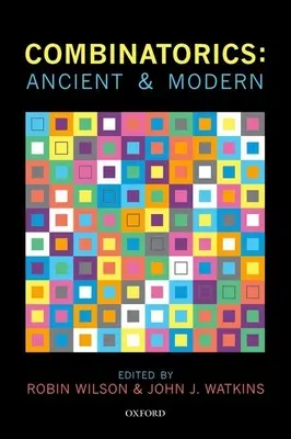 Kombinatorika: A kombinatorika: Ősi és modern - Combinatorics: Ancient & Modern