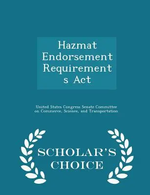 Hazmat Endorsement Requirements ACT - Scholar's Choice Edition