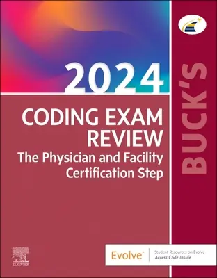 Buck 2024-es kódolási vizsga felülvizsgálata: Az orvos és a létesítmény tanúsítási lépcsője - Buck's Coding Exam Review 2024: The Physician and Facility Certification Step