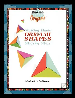 Origami formák készítése lépésről lépésre - Making Origami Shapes Step by Step