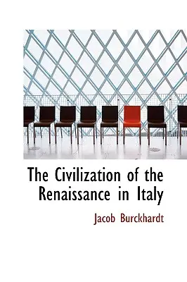 A reneszánsz civilizációja Olaszországban - The Civilization of the Renaissance in Italy