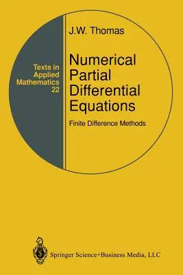 Numerikus részleges differenciálegyenletek: Véges differencia módszerek - Numerical Partial Differential Equations: Finite Difference Methods