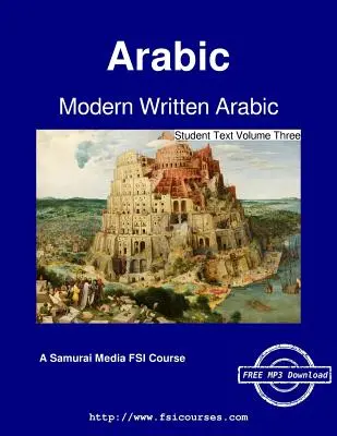 Modern arab írásbeliség - Harmadik kötet - Modern Written Arabic - Student Text Volume Three