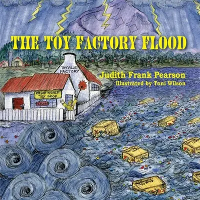 A játékgyári árvíz - The Toy Factory Flood