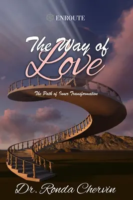 A szeretet útja: A belső átalakulás útja - The Way of Love: The Path of Inner Transformation