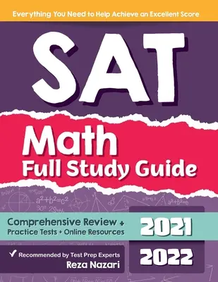 SAT Math Full Study Guide: Átfogó áttekintés + gyakorló tesztek + online források - SAT Math Full Study Guide: Comprehensive Review + Practice Tests + Online Resources