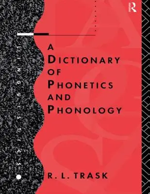 A fonetika és fonológia szótára - A Dictionary of Phonetics and Phonology