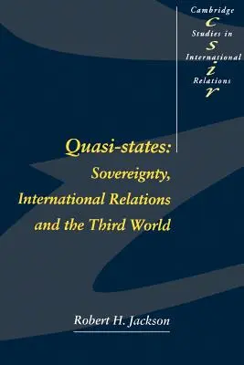 Kvázi-államok: Szuverenitás, nemzetközi kapcsolatok és a harmadik világ - Quasi-States: Sovereignty, International Relations and the Third World