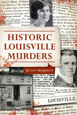 Történelmi Louisville-i gyilkosságok - Historic Louisville Murders